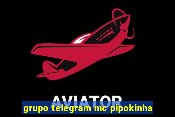 grupo telegram mc pipokinha